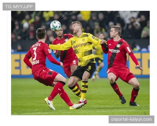 德甲两队会师附加赛可能性大 勒沃库森多特蒙德或相遇 德甲两队会师附加赛可能性大 勒沃库森多特蒙德或相遇